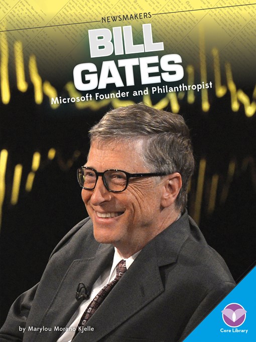 Title details for Bill Gates by Marylou Morano Kjelle - Available